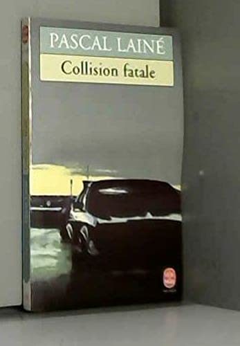 Collision fatale 9782253141426