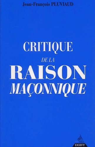 Critique de la raison maçonnique 9782844541789