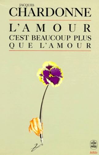 L'Amour, c'est beaucoup plus que l'amour 9782253033615