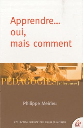 Apprendre... oui, mais comment 9782710121831