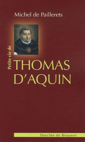 Petite vie de Thomas d'Aquin 9782220057354