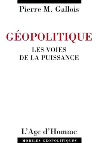 Géopolitique : Les Voies de la puissance 9782825113561