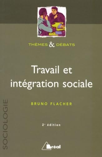 Travail et intégration sociale 9782749508023
