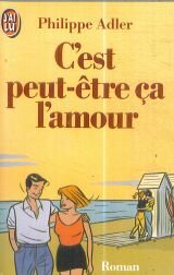 C'est peut-etre ca l'amour *** 9782277222842