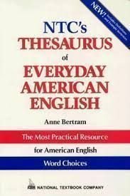 Ntc's Thesaurus of Everyday American English 9780844258256