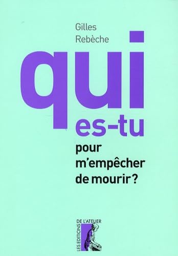 Qui es-tu pour m'empêcher de mourir ? 9782708240018