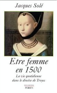 Etre femme en 1500 9782262015589