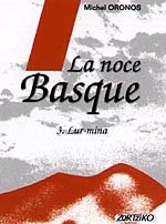 La noce Basque Tome 1 Roman/ces 