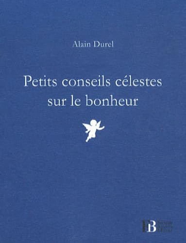 Petits conseils célestes sur le bonheur 9782849413289