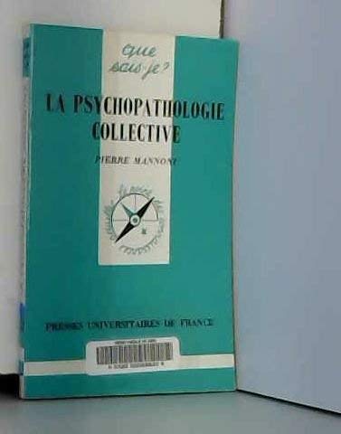 La psychopathologie collective 9782130483229