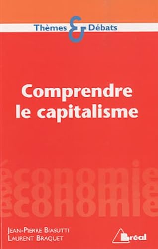 Comprendre le capitalisme 9782749509327