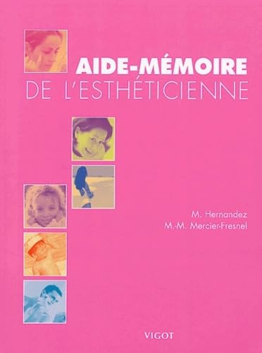 Aide-mémoire de l'esthéticienne (0000) 9782711416110