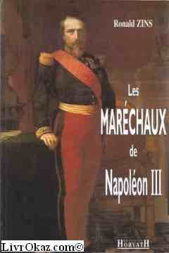 Les Maréchaux de Napoléon III : Dictionnaire 9782717108927