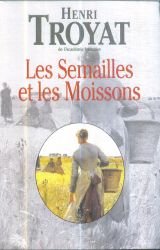 LES SEMAILLES ET LES MOISSONS.AMELIE.LA GRIVE.TENDRE ET VIOLENTE ELISABETH.LA RENCONTRE 9782286032463
