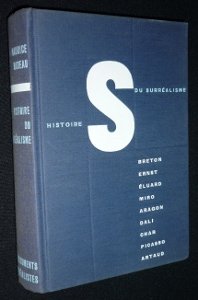 Histoire du surréalisme [Board book] [Jan 01, 1958] Nadeau Maurice and Ernst Max, Dali Salvador, Mi 