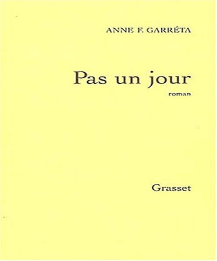 Pas un jour - Prix Médicis 2002 9782246634614