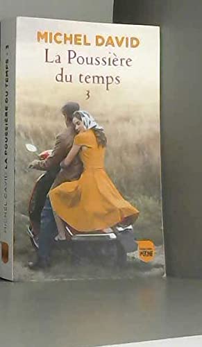 La Poussière du temps T3 : Sur le boulevard 9782298165791