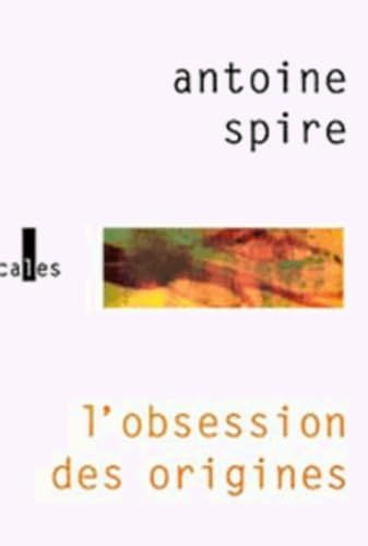 L'obsession des origines 9782843350023
