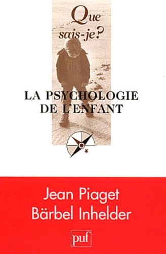 La Psychologie de l'enfant 9782130532644