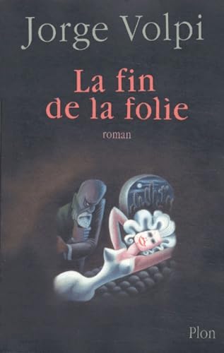 La Fin de la folie 9782259199131