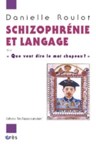 Schizophrénie et langage 9782749203669