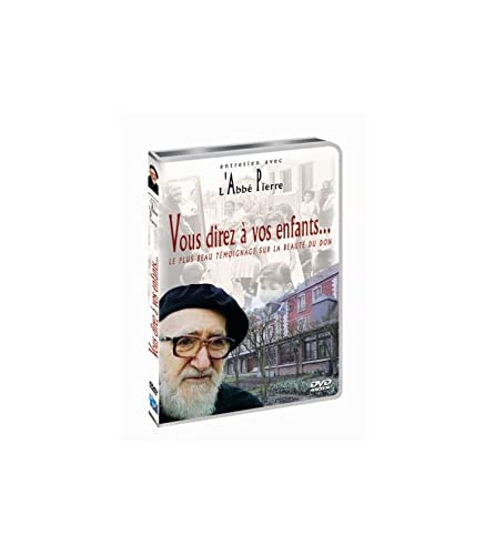 Vous direz à vos enfants... - Entretien avec l'Abbé Pierre 3550460014330