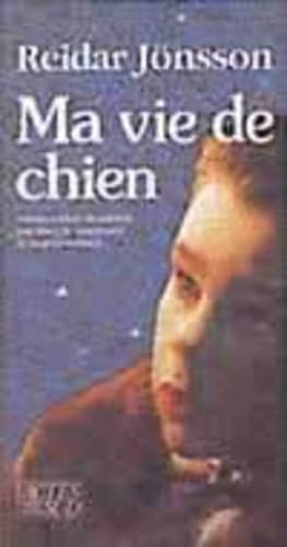 Ma vie de chien: - TRADUIT DU SUEDOIS ET 9782868692191