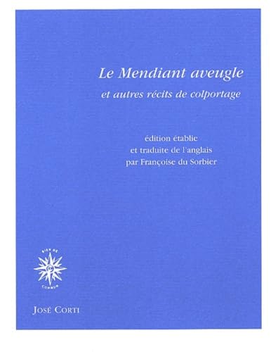 Le Mendiant Aveugle et autres récits de colportage 9782714307569