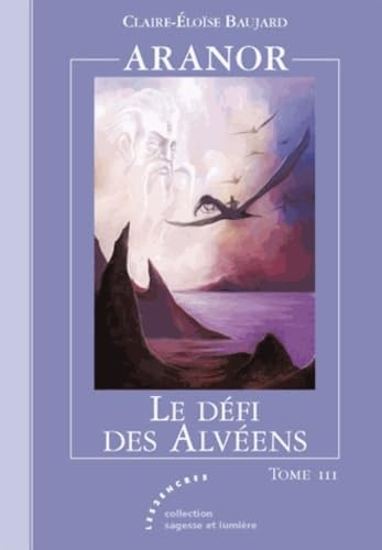 Le Défi des Alvéens 9782351685501
