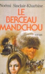 Le Berceau mandchou 9782715806009