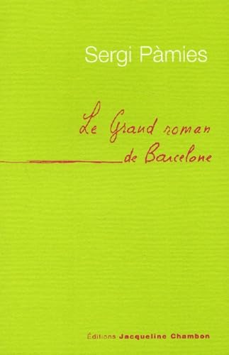 Le grand roman de Barcelone 9782877112444