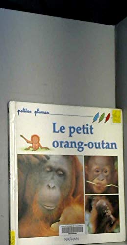 Le petit orang-outan 9782092109632