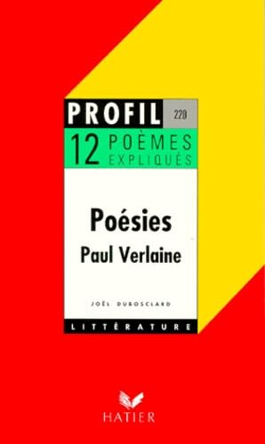 Poésies de Paul Verlaine. 12 poèmes expliqués 9782218724923