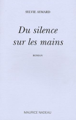 Silence sur les Mains (Du) 9782862312071