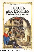 La cour aux etoiles 9782700203745