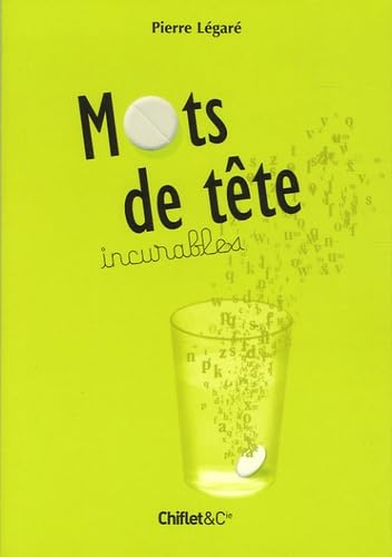 Mots de tête incurables 9782351640012