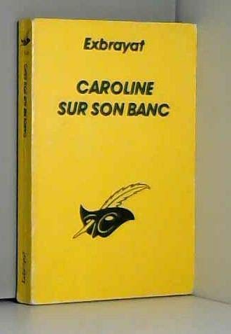 Caroline sur son banc 9782702421512