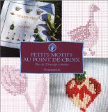 Petits motifs au point de croix: Plus de 70 motifs à broder 9782082010443