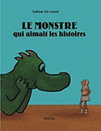 Le monstre qui aimait les histoires 9782211203845