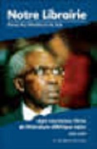 Notre librairie, n°147.: 1.250 nouveaux titres de littérature d"Afrique noire, 1997-2001 9782914043632