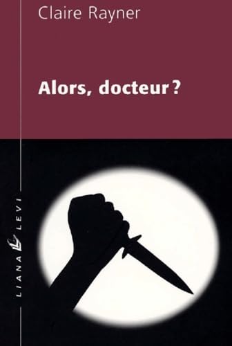 Alors, Docteur ? 9782867462665