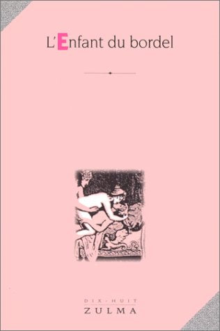 L'enfant du bordel ou Les aventures de Chérubin 9782909031132