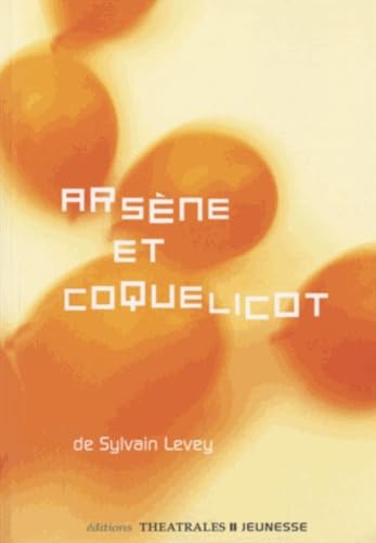 Arsène et Coquelicot 9782842604646