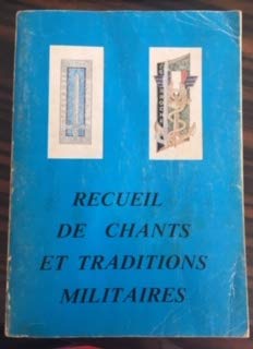 Recueil de chants et traditions militaires 