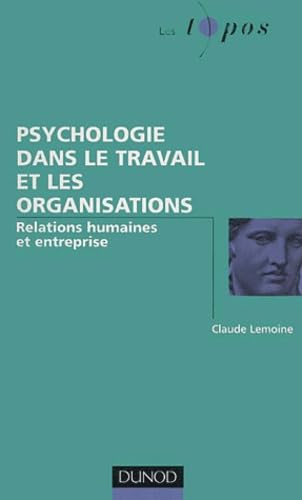Psychologie dans le travail et les organisations 9782100071654