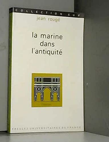 La Marine dans l'antiquité,1ère édition 9782130336525