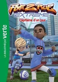 FOOT 2 RUE CAPITAINE D'UN JOUR 9782019123932