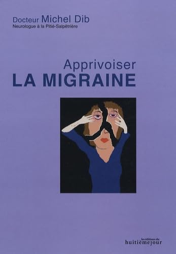 Apprivoiser la migraine 9782914119993