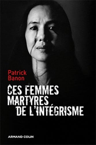 Ces femmes martyres de l'intégrisme 9782200242978