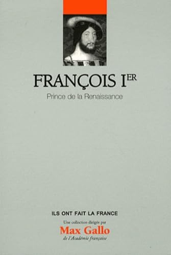 François 1er - Volume 7. Prince de la renaissance 9782810504176